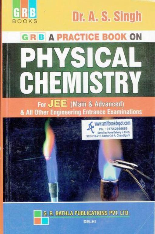 A Practice Book on Physical Chemistry for JEE Main and Advanced and All Engineering Entrance Examination