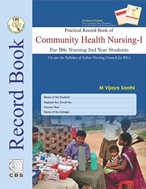 Practical Record Book of Community Health Nursing I For BSc Nursing 2nd Year Students