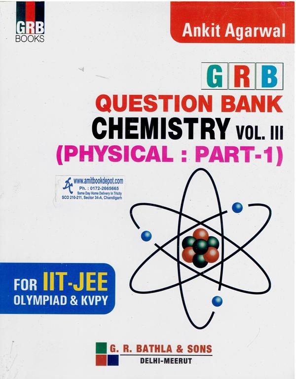 GRB Question Bank Chemistry Volume 3 (Physical Part 1) for IIT JEE