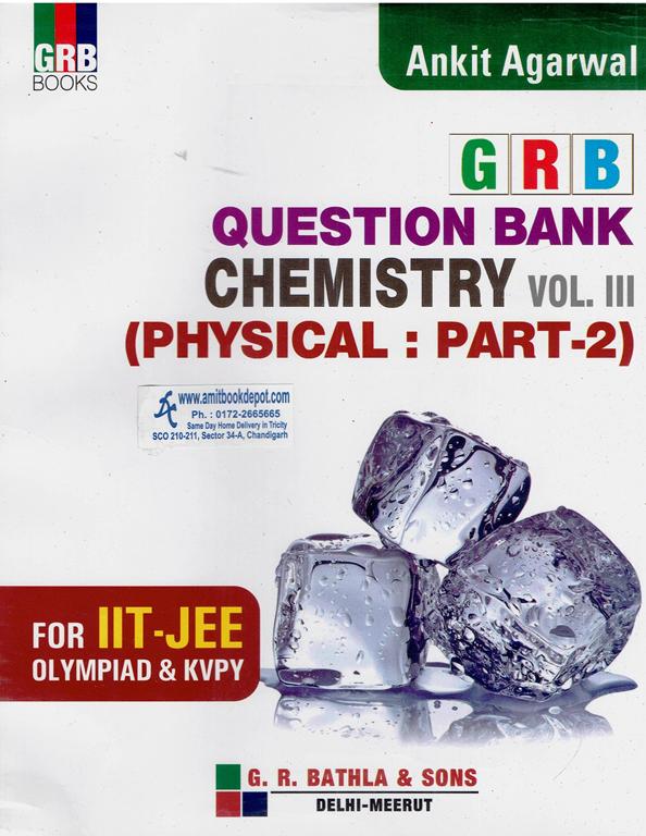 GRB Question Bank Chemistry Volume 3 (Physical Part 2) for IIT JEE