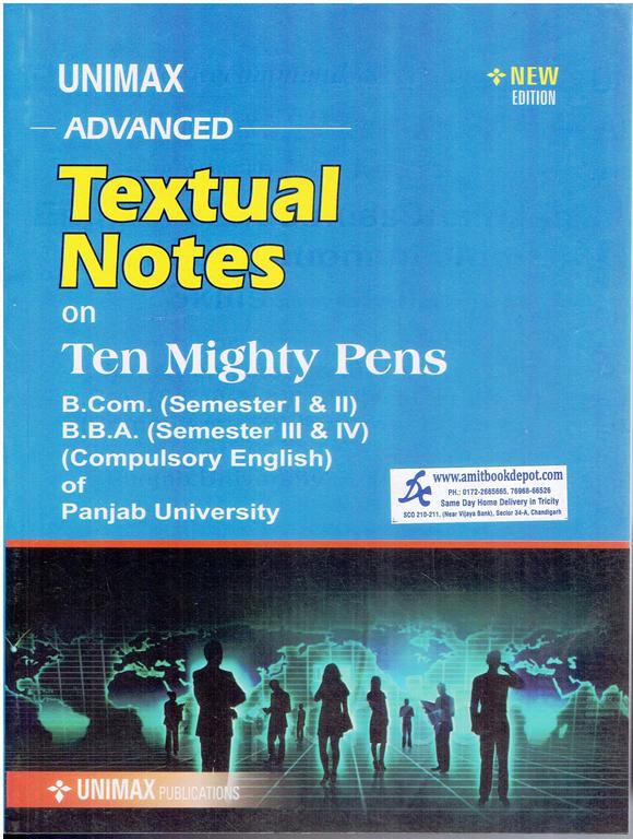 Unimax Advanced Textual Notes on Ten Mighty Pens BCom 1st Year and BBA 2nd Year PU Chandigarh