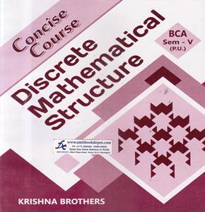 Concise Course Discrete Mathematical Structure for BCA 5th Semester PU