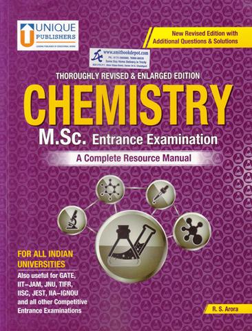 Thoroughly Revised and Enlarged Edition Chemistry MSc Entrance Examination for All Indian Universities