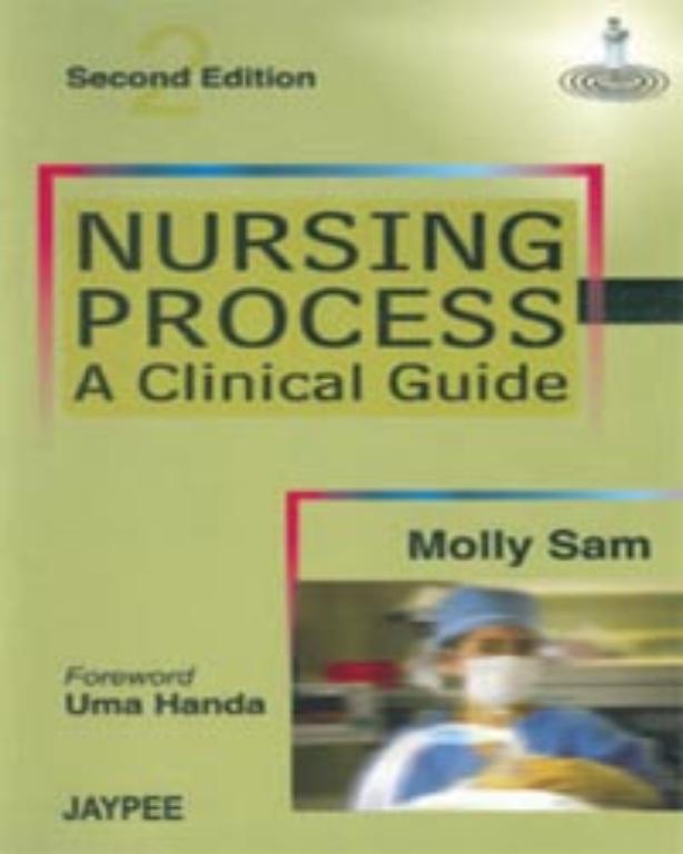 Nursing Process A Clinical Guide