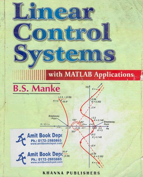 Linear Control Systems with MATLAB Applications (OLD)