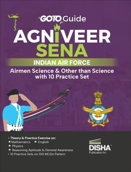 DISHA GOTO GUIDE FOR AGNIVEER SENA INDIAN AIR FORCE AIRMEN SCIENCE & OTHER THAN SCIENCE WITH 10 PRACTICE SET