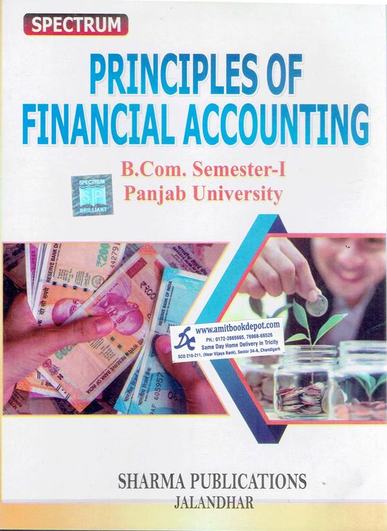 Spectrum Principles of Financial Accounting with GST BCOM 1st Sem PU Chandigarh