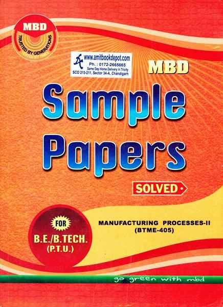 MBD Sample Paper Manufacturing Process 2 for BE and BTech 4th Sem PTU