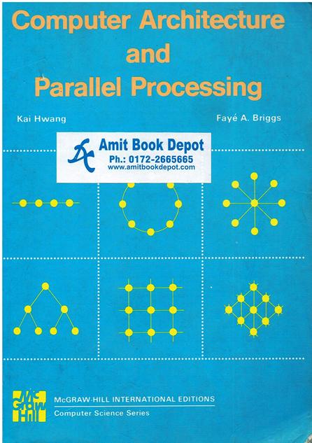 Computer Architecture and Parallel Processing