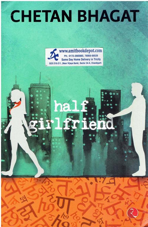 Chetan Bhagat Half Girlfriend