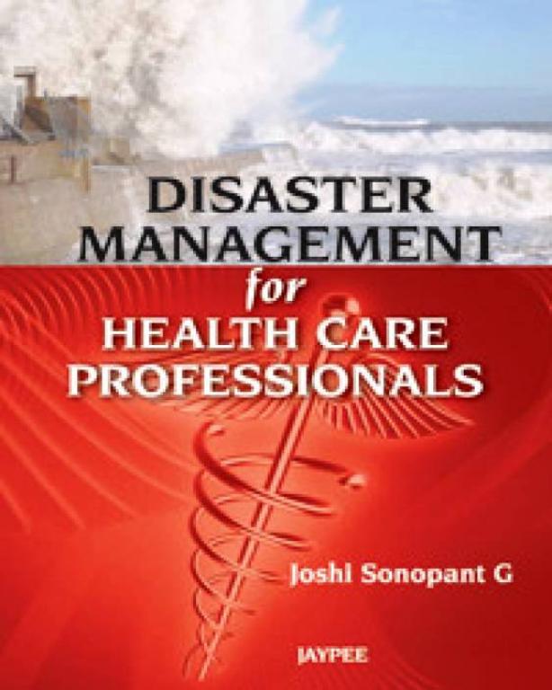 Disaster Management for Health Care Professionals (NEW)