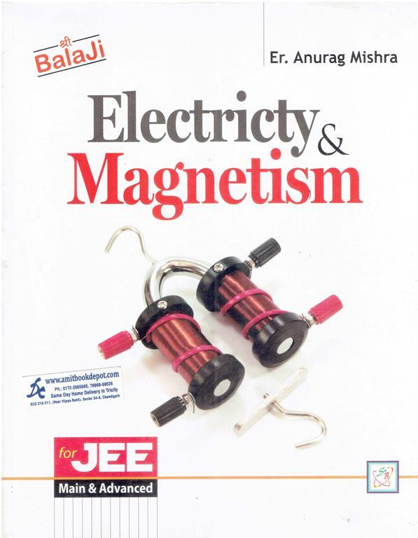 Electricity and Magnetism for JEE Main and Advanced 4th Edition