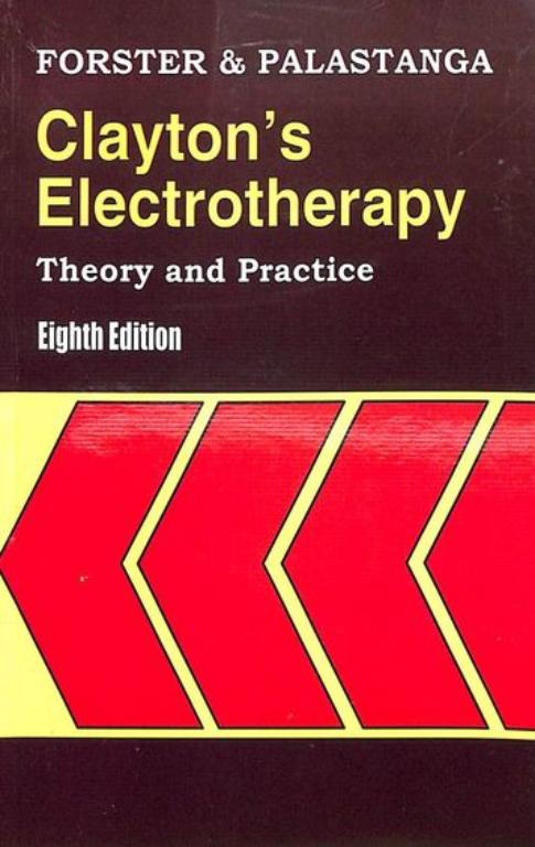 Claytons Electrotherapy Theory and Practice 8th Edition