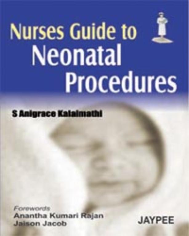 Nurses Guide to Neonatal Procedures (NEW)