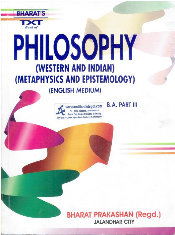 Bharat Philosophy Western and Indian Metaphysics and Epistemology for BA 3rd Year (English Medium)