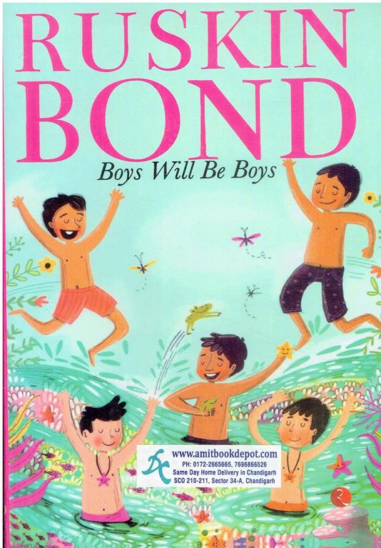 Ruskin Bond Boys Will Be Boys