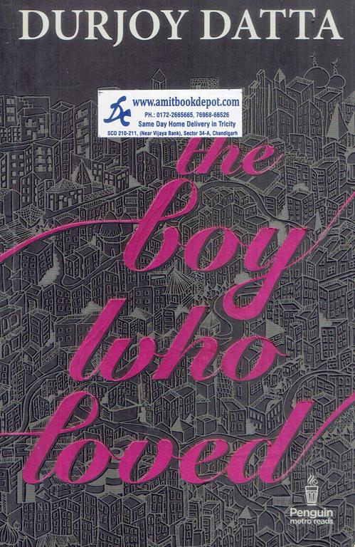 DURJOY DATTA The Boy Who Loved